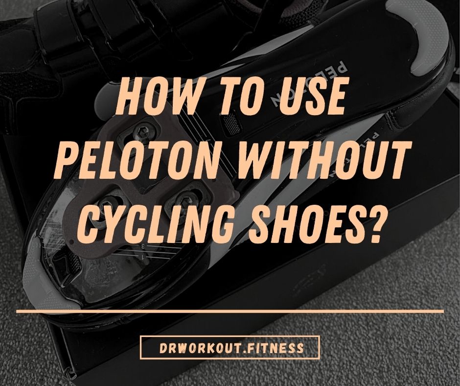 can you ride a peloton with regular shoes